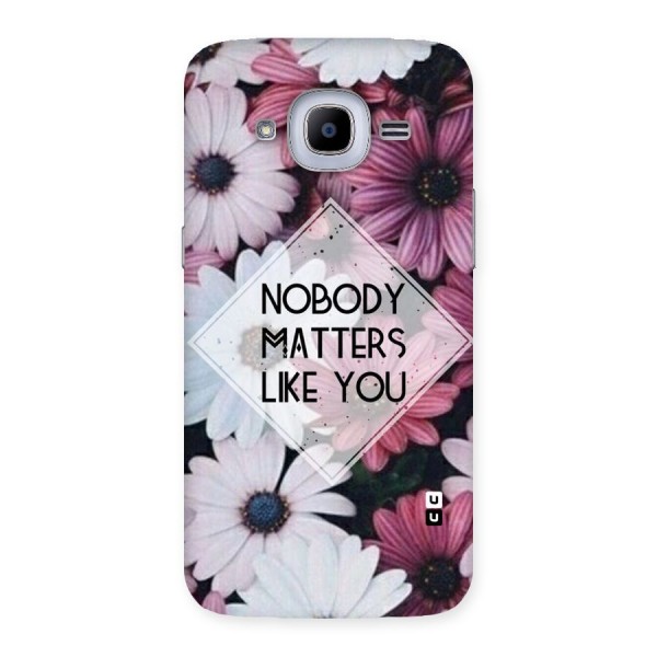 You Matter Back Case for Samsung Galaxy J2 2016